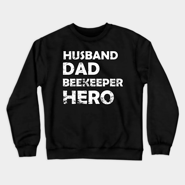 Husband Dad Beekeeper Hero Crewneck Sweatshirt by KawaiiForYou